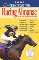 The Original Thoroughbred Times Racing Almanac: 2006 (Original Thoroughbred Times Racing Almanac) 1931993653 Book Cover