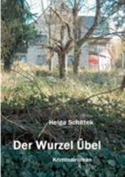 Der Wurzel Übel 3741223638 Book Cover