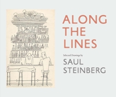 Along the Lines: Selected Drawings by Saul Steinberg 0300226365 Book Cover