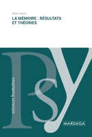 La mémoire: Résultats et théories 2804723437 Book Cover