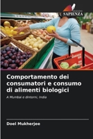 Comportamento dei consumatori e consumo di alimenti biologici 6207284453 Book Cover