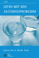 Leven met een alcoholprobleem (Van A tot ggZ) 9031343935 Book Cover