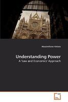 Understanding Power: A 'Law and Economics' Approach 3639202651 Book Cover