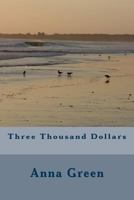 Three Thousand Dollars 1542416671 Book Cover