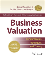 Business Valuations: Fundamentals, Techniques, and Theory 1394204736 Book Cover