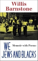 We Jews and Blacks: Memoir With Poems 0253344190 Book Cover