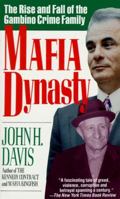 Mafia Dynasty: The Rise and Fall of the Gambino Crime Family 0061091847 Book Cover