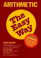 Arithmetic the Easy Way (Easy Way Series) 0812094107 Book Cover