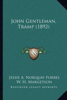 John Gentleman, Tramp 1437076246 Book Cover