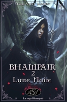 Bhampair : 2 - Lune Noire (La Saga des Bhampair) (French Edition) 2490940570 Book Cover