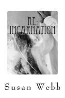 Re: INCARNATION: REGARDING: Paranormal Suspense 0615761887 Book Cover