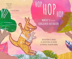 Hop Hop Hop : Marsup le Petit Kangourou Australien 1636075797 Book Cover