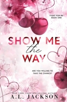 Show Me the Way 1960730177 Book Cover