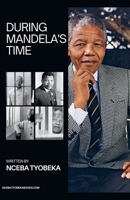 During Mandela's times B0G62QJS3V Book Cover
