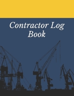 Contractor Log Book: Construction Site Record Book | Job Site Project Management Report | Equipment Log Book | Contractor Log Book | Daily Record For ... Construction Log Book | maintenance log book 1710906413 Book Cover