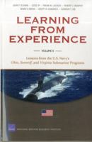 Learning from Experience: Lessons from the U.S. Navy's Ohio, Seawolf, and Virginia Submarine Programs 0833058967 Book Cover