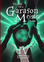 The Tale of a Garason Meister Part IV 0244615837 Book Cover