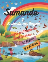 Sumando y Restando con Alegría: Descubre el Mundo de los Números (Spanish Edition) B0CTMXBY6G Book Cover