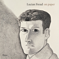 Lucian Freud On Paper 0847832333 Book Cover