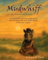 Mudwhiff The Accidental Shaman B0FGNJ78RR Book Cover