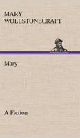 Mary, A Fiction 1975771257 Book Cover