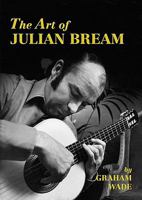 The Art of Julian Bream 1872639666 Book Cover