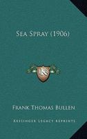 Sea Spray 116491720X Book Cover
