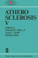 Atherosclerosis V: Proceedings of the Fifth International Symposium 1461260736 Book Cover