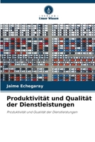Produktivität und Qualität der Dienstleistungen 6205766094 Book Cover