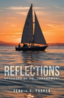 REFLECTIONS: Messages of Encouragement B0GNMM1HYK Book Cover