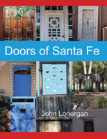 Doors of Santa Fe 1483572366 Book Cover