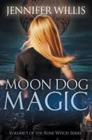 Moon Dog Magic (Rune Witch) (Volume 1) 1718963424 Book Cover