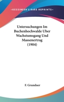Untersuchungen Im Buchenhochwalde Uber Wachstumsgang Und Massenertrag 1104519178 Book Cover