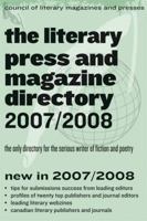 The Literary Press and Magazine Directory 2007/2008: The Only Directory for the Serious Writer of Fiction and Poetry (Clmp Directory of Literary Magazines and Presses) 1933368586 Book Cover