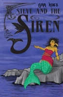 Steve and the Siren 1969677244 Book Cover