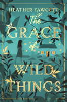 Grace of Wild Things B0GN2T2MXF Book Cover