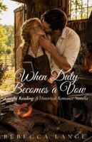When Duty Becomes a Vow (Caught Reading) 1957089768 Book Cover