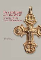 Byzantium and the West: Jewelry in the First Millennium 0983854645 Book Cover