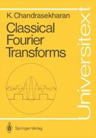 Classical Fourier Transforms 3540502483 Book Cover