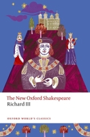 Richard III: The New Oxford Shakespeare (Oxford World's Classics) 0192867008 Book Cover