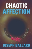 Chaotic Affection B0BNV17THS Book Cover