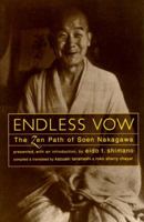 Endless Vow: The Zen Path of Soen Nakagawa 1570621624 Book Cover