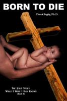 Born to Die 099115200X Book Cover