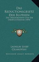 Das Reductionsgesetz Der Bluthen: Das Dedoublement Und Die Obdiplostemonie (1894) 1160374449 Book Cover