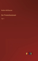 Der Piratenlieutenant - Teil 1 3842409648 Book Cover