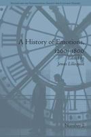 A History of Emotions, 1200-1800 1138662089 Book Cover