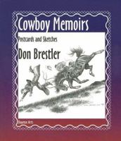 Cowboy Memoirs: Postcards and Sketches 1896209513 Book Cover