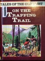 On the Trapping Trail (Tales of the Old West) 1854351648 Book Cover