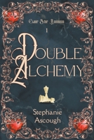 Double Alchemy (Clear Star Romance) 1734981253 Book Cover