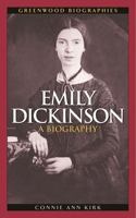 Emily Dickinson: A Biography 0313322066 Book Cover